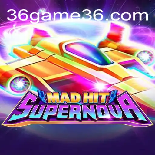 MadHitSupernova: Conheça o Inovador 36Game
